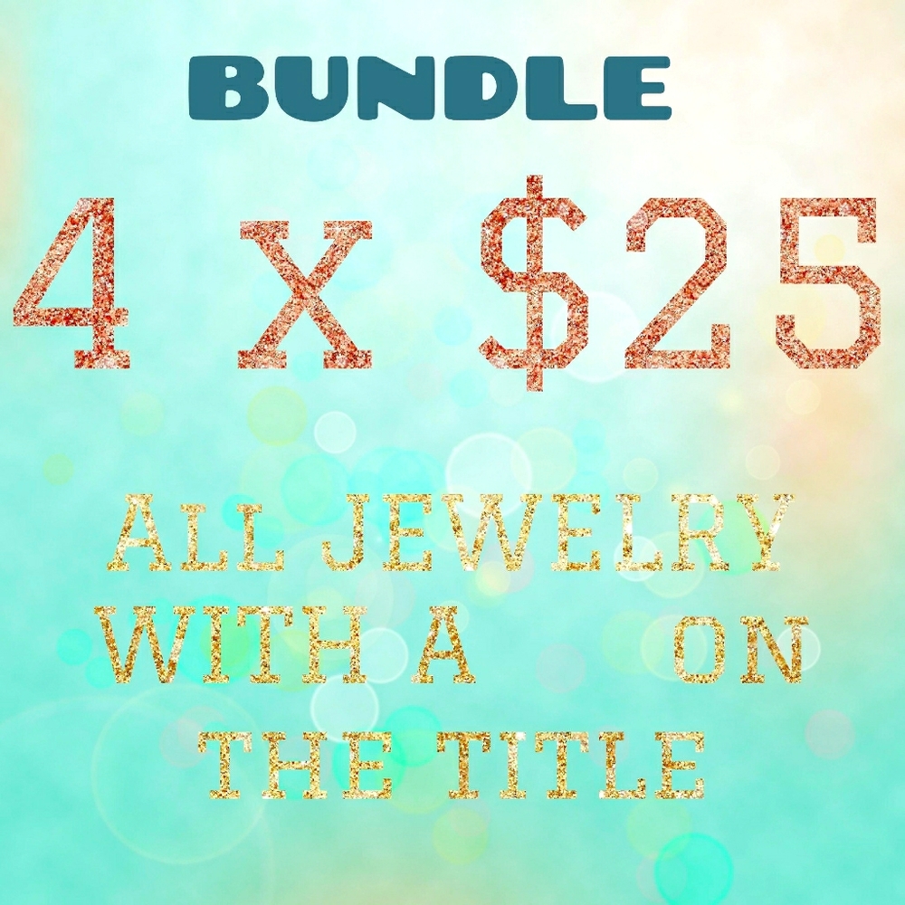 4 X $25 Jewelry bundle